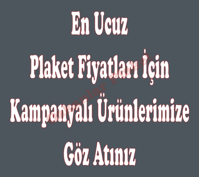 Ucuz Plaket Fiyatları